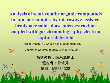 Analysis of semi-volatile organic compounds in aqueous samples by microwave-assisted headspace solid-phase microextraction coupled with gas chromatography-electron.