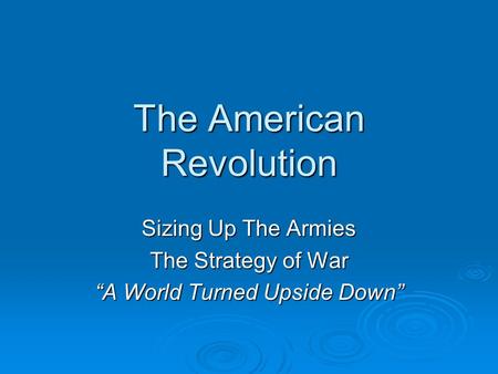 The American Revolution