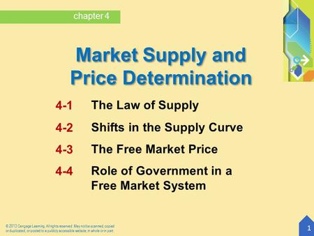 © 2013 Cengage Learning. All rights reserved. May not be scanned, copied or duplicated, or posted to a publicly accessible website, in whole or in part.