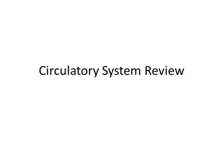 Circulatory System Review. Which part of the human blood: 1.carries carbon dioxide, nutrients, wastes, vitamins, minerals, hormones and enzymes? 2.carries.