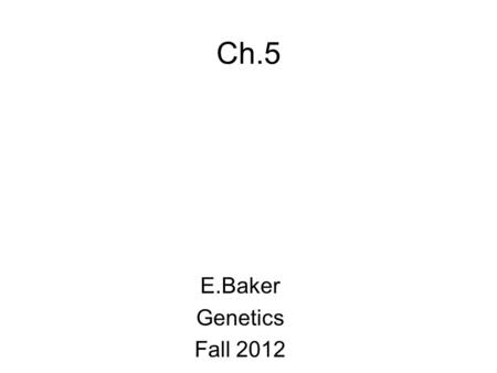 Ch.5 E.Baker Genetics Fall 2012. Circumstances that appear to contradict Mendel’s law---although the law actually still apply. 1)Lethal alleles-an allele.