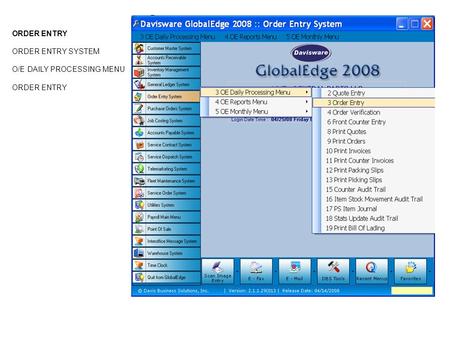 ORDER ENTRY ORDER ENTRY SYSTEM O/E DAILY PROCESSING MENU ORDER ENTRY.