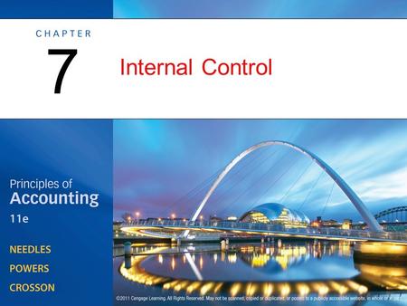 Internal Control 7. Management Issues Related to Internal Control OBJECTIVE 1: Identify the management issues related to internal control.