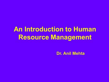 An Introduction to Human Resource Management