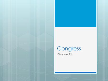 Congress Chapter 12. The Representatives and Senators  The Job  Salary of $174,000 with retirement benefits.  Office space in D.C. and at home and.