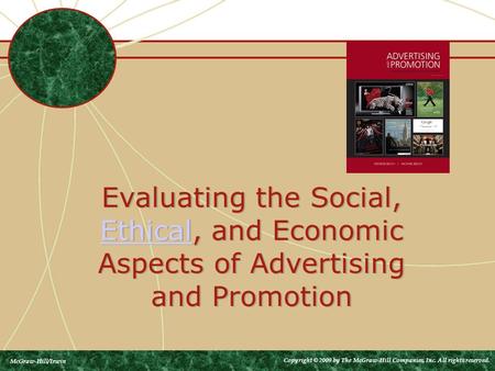 Evaluating the Social, Ethical, and Economic Aspects of Advertising and Promotion Ethical Evaluating the Social, Ethical, and Economic Aspects of Advertising.