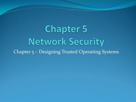 Chapter 5 Network Security