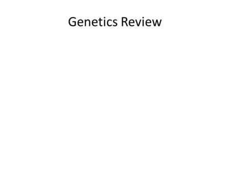 Genetics Review 23 How many pairs of chromosomes do humans have?