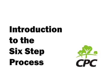 Introduction to the Six Step Process. “Those that are wise will shine like the brightness of the heavens, and those who lead many to righteousness, like.