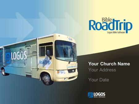 Your Address Your Date Your Church Name. See you at the Bible Road Trip Presentation, Your 7pm Do you want to take your Bible study to the next.