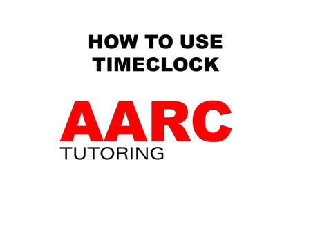 HOW TO USE TIMECLOCK. TIMECLOCK is an essential tool to help you get paid! 1. Visit the small machine on the column by the Welcome Desk, and click the.