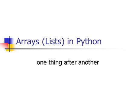 Arrays (Lists) in Python