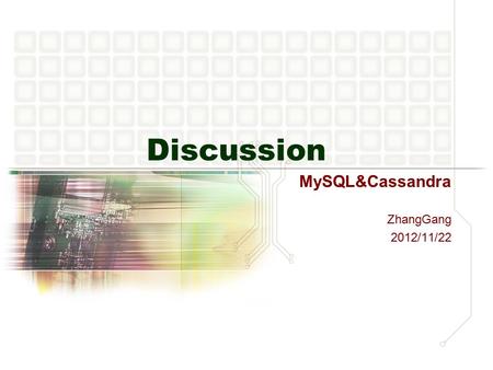 Discussion MySQL&Cassandra ZhangGang 2012/11/22. Optimize MySQL.