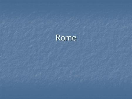 Rome. Geography Rome is in Italy which is around the midpoint of the Mediterranean Sea Rome is in Italy which is around the midpoint of the Mediterranean.