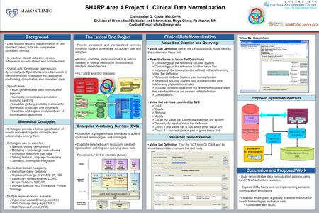 Value Set Resolution: Build generalizable data normalization pipeline using LexEVS infrastructure resources Explore UIMA framework for implementing semantic.