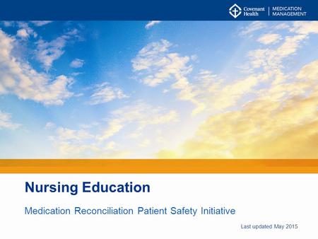 Nursing Education Medication Reconciliation Patient Safety Initiative