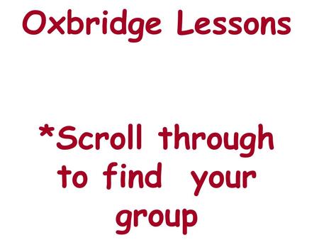 Oxbridge Lessons *Scroll through to find your group.