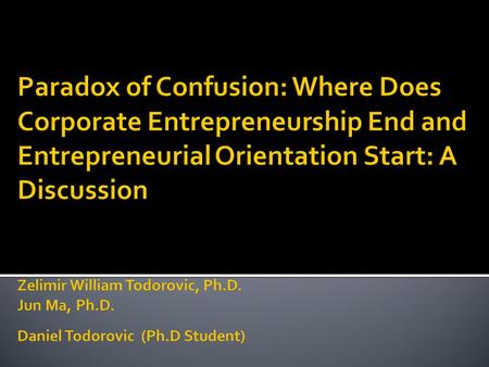  Corporate entrepreneurship relationship to profitability (Zahra, 1995)  Yang et. al.,(2007) found that each key dimensions related to performance.