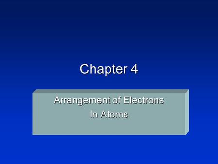 Chapter 4 Arrangement of Electrons In Atoms. Properties of Light Light as a wave –D–Diffraction –I–Interference Light as a particle –P–Photoelectric effect.