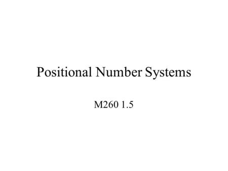 Positional Number Systems