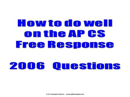 How to do well on the AP CS Free Response Questions