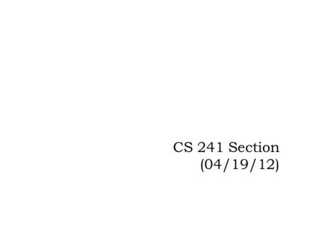 CS 241 Section (04/19/12). MP8  Web Server  Due: Tuesday, May 1 st, 11:59pm  What will you be doing?  Creating a web-server in C that serves HTML.