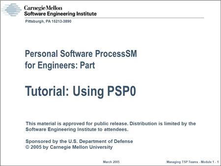 This material is approved for public release. Distribution is limited by the Software Engineering Institute to attendees. Sponsored by the U.S. Department.