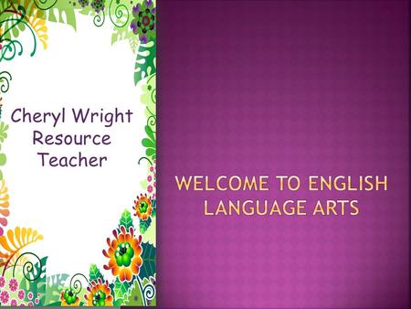 Cheryl Wright Resource Teacher.  Grew up in Columbus, Ohio and attended The Ohio State University where I received my degree in Special Education  20.