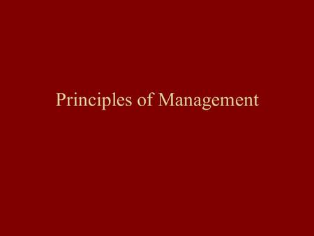 Principles of Management. Definitions of Management. ‘ Management is the art of getting things done through and with others in formally organised groups’