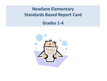 Newfane Elementary Standards Based Report Card Grades 1-4.