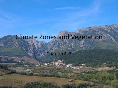 Climate Zones and Vegetation