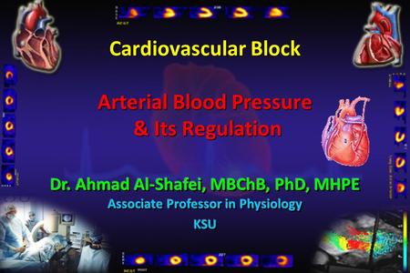 Cardiovascular Block Arterial Blood Pressure & Its Regulation