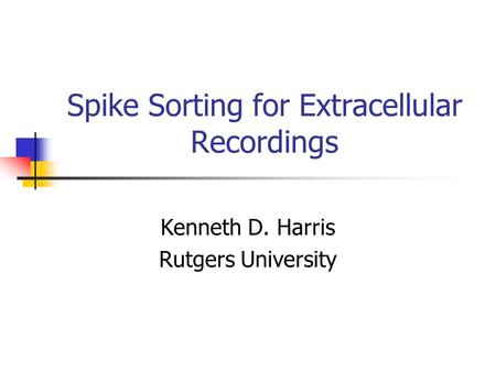 Spike Sorting for Extracellular Recordings