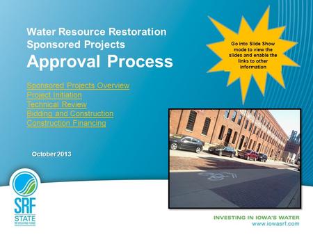 Water Resource Restoration Sponsored Projects Approval Process Sponsored Projects Overview Project Initiation Technical Review Bidding and Construction.