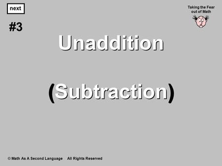 Unaddition (Subtraction)