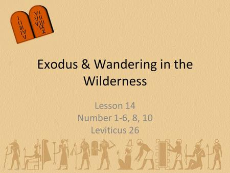 Exodus & Wandering in the Wilderness