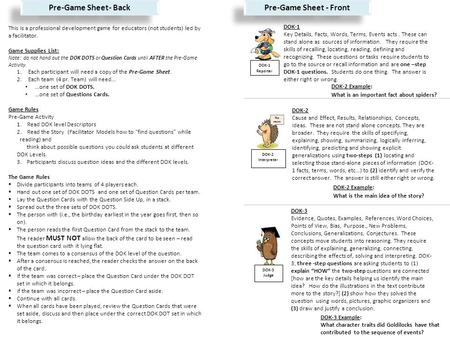 DOK-1 Reporter DOK-1 Key Details, Facts, Words, Terms, Events acts. These can stand alone as sources of information. They require the skills of recalling,