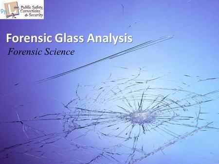 Forensic Glass Analysis