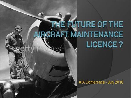 AIA Conference - July 2010. What’s happening internationally What does this mean for us What should we do How do we get there Lets look at.