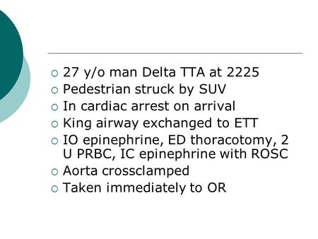 27 y/o man Delta TTA at 2225 Pedestrian struck by SUV