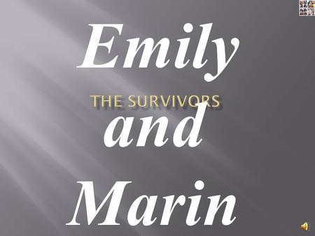 Emily and Marin  The survivors of the Holocaust went to extremes to survive, and had to work hard to establish a homeland.