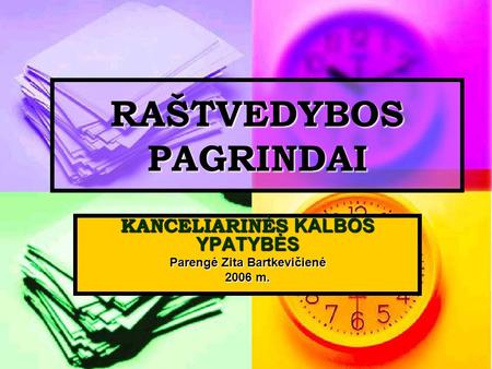 RAŠTVEDYBOS PAGRINDAI