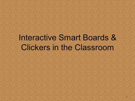 Interactive Smart Boards & Clickers in the Classroom