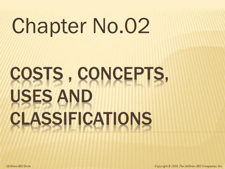 Costs , Concepts, uses and Classifications