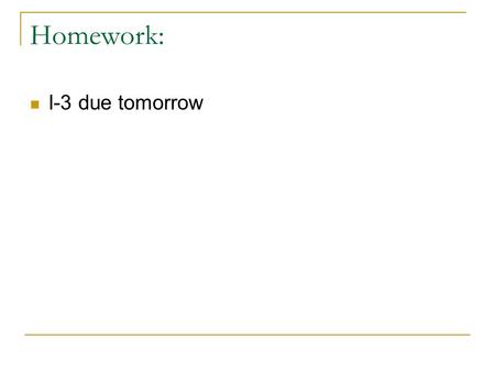 Homework: I-3 due tomorrow. Aim: What are the major beliefs of Islam? February 5, 2014.