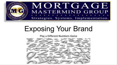 Exposing Your Brand Play a Different Numbers Game.