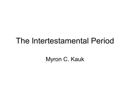 The Intertestamental Period