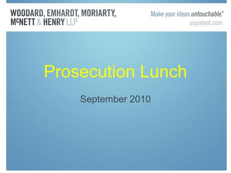 Prosecution Lunch September 2010. Trademark Public Advisory Mtg. Concerns about unauthorized practice of law by document mgmt services and others eFiling-