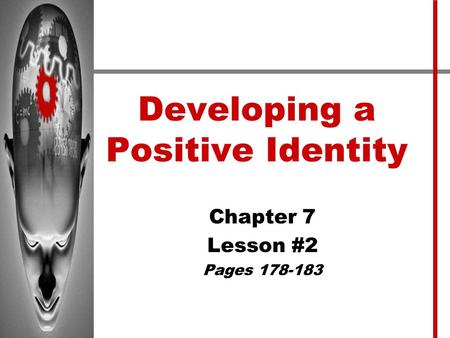 Developing a Positive Identity