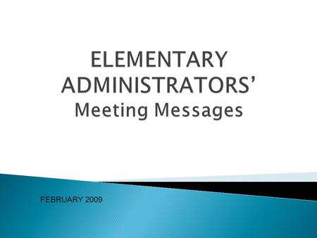 FEBRUARY 2009. KNOWLEDGE BUILDING  Time for Learning – design schedules and practices that ensure engagement in meaningful learning  Focused Instruction.